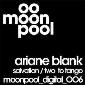 Ariane Blank - Salvation / Two To Tango FLAC