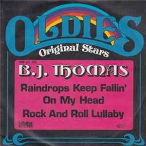 B.J. Thomas - Raindrops Keep Fallin' On My Head / Rock And Roll Lullaby FLAC