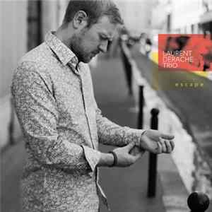 Laurent Derache Trio - Escape FLAC