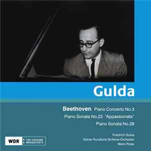 Gulda, Beethoven - Piano Concerto No. 3; Piano Sonata No. 23 "Appassionata"; Piano Sonata No. 28 FLAC