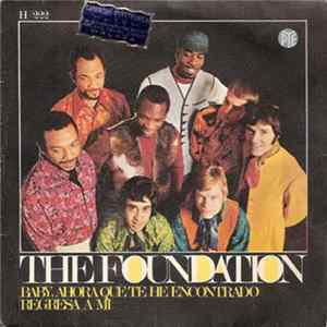 The Foundation - Baby, Now That I've Found You (Baby, Ahora Que Te He Encontrado) FLAC
