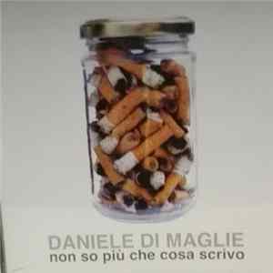 Daniele Di Maglie - Non So Più Che Cosa Scrivo FLAC
