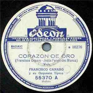 Francisco Canaro Y Su Orquesta Típica - Corazon De Oro / Madreselva FLAC
