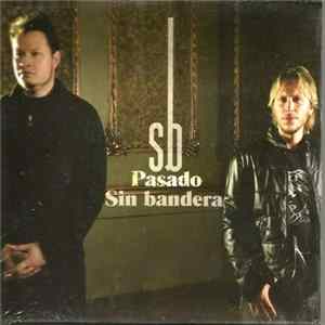 Sin Bandera - Pasado FLAC