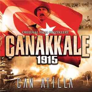 Can Atilla - Çanakkale 1915 - Orijinal Film Müzikleri FLAC
