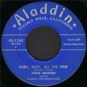 Amos Milburn And His Aladdin Chickenshackers - Baby, Baby, All the Time / Glory Of Love FLAC