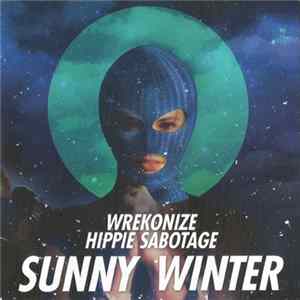 Wrekonize & Hippie Sabotage - Sunny Winter FLAC