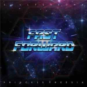 Soulpersona / Princess Freesia - Fast Forward FLAC