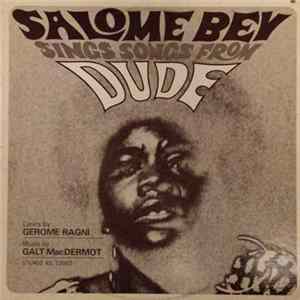 Salome Bey , Lyrics By Gerome Ragni , Music By Galt MacDermot - Salome Bey Sings Songs From Dude FLAC