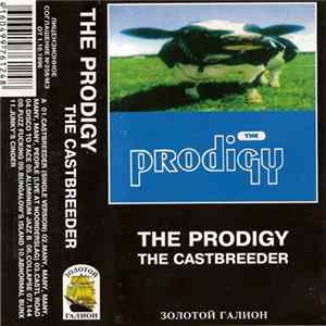 Various / The Prodigy - The Castbreeder FLAC