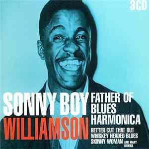 Sonny Boy Williamson - Father Of Blues Harmonica FLAC