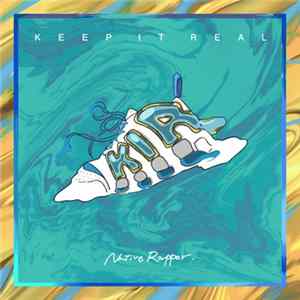 Native Rapper - Keep It Real FLAC