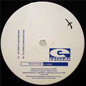DJ Ionic - Give It To Me FLAC