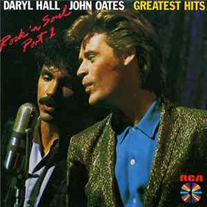 Daryl Hall & John Oates - Greatest Hits - Rock 'N Soul Part 1 FLAC