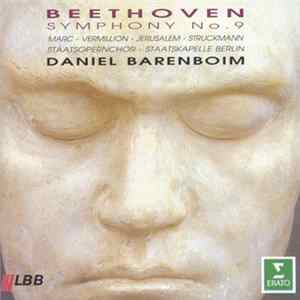 Daniel Barenboim, Staatskapelle Berlin, Ludwig van Beethoven - Symphony No. 9 FLAC