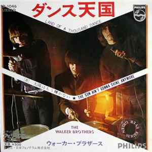 ウォーカー・ブラザース = The Walker Brothers - ダンス天国 = Land Of Thousand Dance FLAC