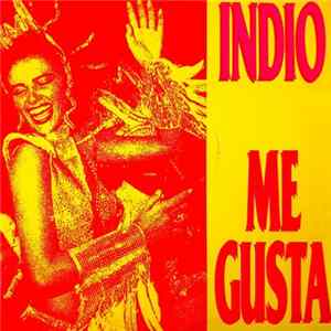 Indio - Me Gusta FLAC