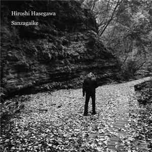 Hiroshi Hasegawa - Sanzagaike FLAC