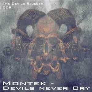 Montek - Devils Never Cry FLAC