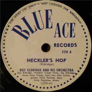 Roy Eldridge And His Orchestra - Heckler's Hop / That Thing FLAC