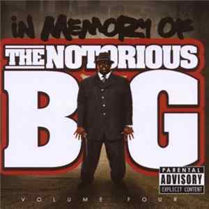 Notorious B.I.G. - In Memory Of... Volume 4 FLAC