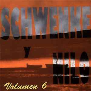 Schwenke y Nilo - Schwenke & Nilo Volumen 6 FLAC