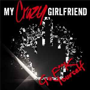 My Crazy Girlfriend - Go F**k Yourself FLAC