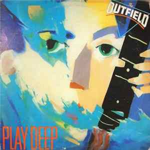The Outfield - Play Deep FLAC