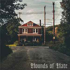 Hounds Of Hate - Hate Springs Eternal FLAC