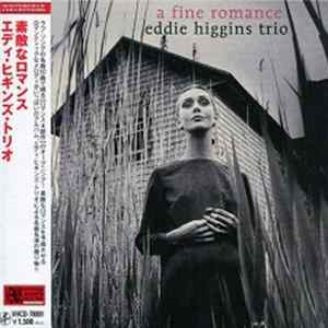 Eddie Higgins Trio - A Fine Romance FLAC