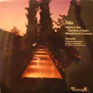 Manuel De Falla, National Orchestra Of Spain, Ataúlfo Argenta, Enrique Granados - Nights In The Gardens Of Spain / Harpsichord Concerto FLAC