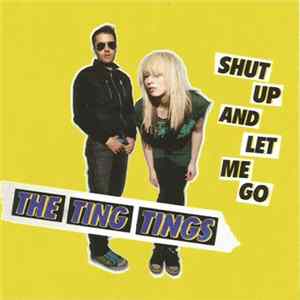 The Ting Tings - Shut Up And Let Me Go FLAC