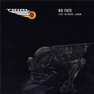 Trial - No Fate FLAC