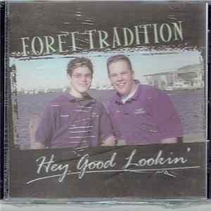 Foret Tradition - Hey Good Lookin' FLAC
