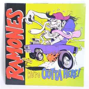 Ramones - We're Outta Here! FLAC