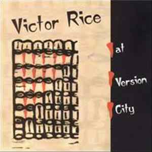 Victor Rice - At Version City FLAC