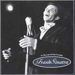 Frank Sinatra - In The Late Of The Evening FLAC