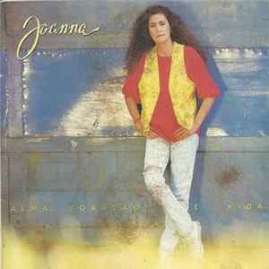 Joanna - Alma, Coração E Vida FLAC