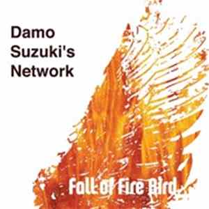 Damo Suzuki's Network - Fall Of Fire Bird FLAC