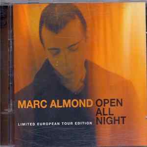 Marc Almond - Open All Night (Limited European Tour Edition) FLAC