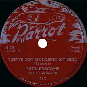 Paul Bascomb And His Orchestra, The Five Arrows - You've Got Me Losing My Mind / Pretty Little Thing FLAC