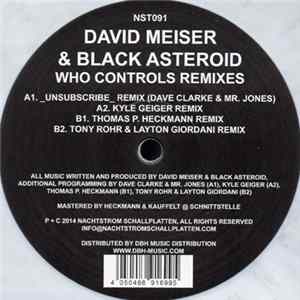 David Meiser & Black Asteroid - Who Controls Remixes FLAC