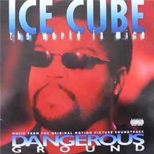 Ice Cube - The World Is Mine FLAC
