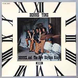 Dennis And The New Rhythm Kings - Dennis Time FLAC