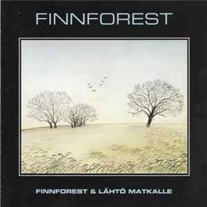 Finnforest - Finnforest & Lähtö Matkalle FLAC
