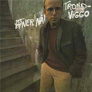 Trond-Viggo - Det By'ner Nå FLAC