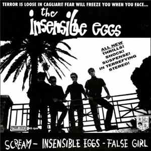 The Insensible Eggs - Scream FLAC
