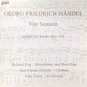 Georg Friedrich Händel / Richard Erig, Jean-Claude Zehnder, Felix Jenny - Vier Sonaten (Gespielt Im Tempo Ihrer Zeit) FLAC