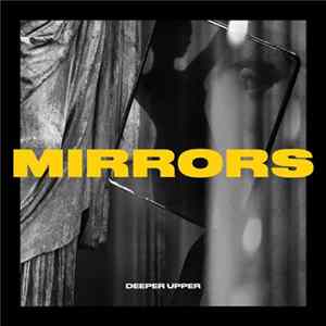 Deeper Upper - Mirrors FLAC