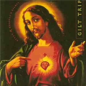 Steve Kilbey & Russell P. Kilbey - Gilt Trip FLAC